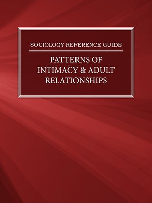 cover image of Sociology Reference Guide: Patterns of Intimacy & Adult Relationships